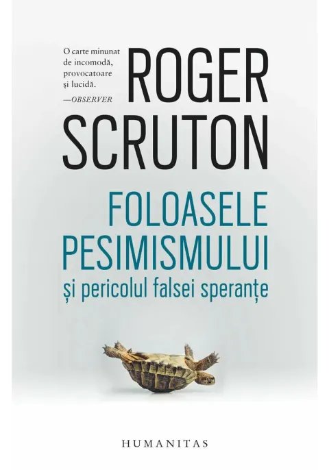 Coperta cărții Foloasele pesimismului și pericolul falsei speranțe