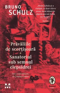 Coperta cărții Prăvăliile de scorțișoară - Sanatoriul sub semnul clepsidrei
