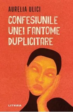 Coperta cărții Confesiunile unei fantome duplicitare