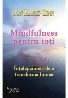 Coperta cărții Mindfulness pentru toți