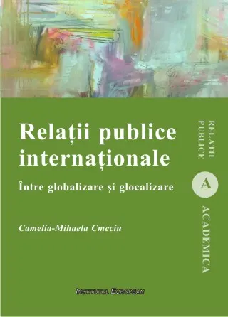 Coperta cărții Relatii publice internationale. Intre globalizare si glocalizare