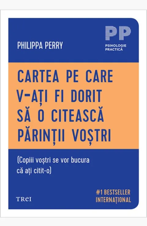 Coperta cărții Cartea pe care v‑ați fi dorit să o citească părinții voștri