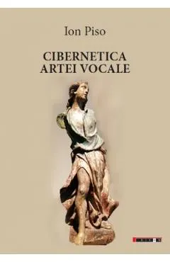 Coperta cărții Cibernetica artei vocale