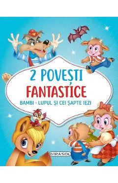 Coperta cărții 2 povesti fantastice: Bambi. Lupul si cei sapte iezi