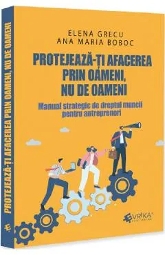 Coperta cărții Protejează-ți afacerea prin oameni, nu de oameni