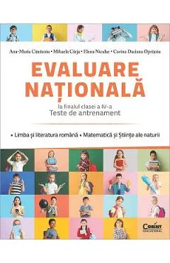 Coperta cărții Evaluare Nationala. Teste de antrenament - Clasa 4 - Ana-Maria Canavoiu, Mihaela Carja, Elena Niculae, Corina Daciana Opritoiu