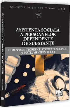 Coperta cărții Asistenta sociala a persoanelor dependente de substante