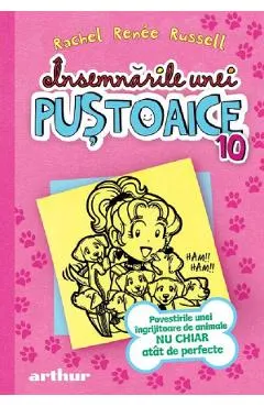 Coperta cărții Insemnarile unei pustoaice Vol.10: Povestirile unei ingrijitoare de animale nu chiar atat de perfecte