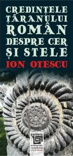 Coperta cărții Credințele țăranului român despre cer și stele