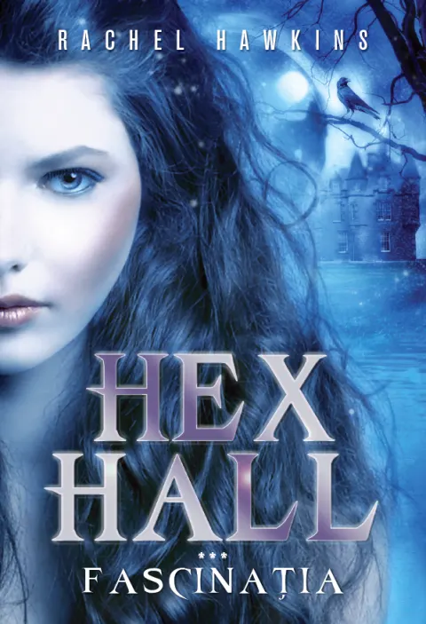 Coperta cărții Hex Hall. Fascinația