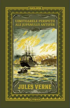 Coperta cărții Uimitoarele peripetii ale jupanului Antifer. Volumul 22. Biblioteca Jules Verne