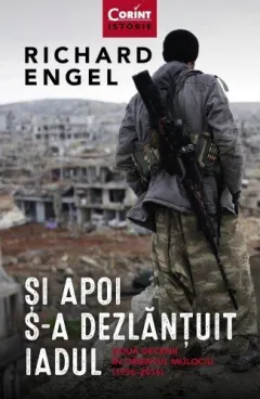 Coperta cărții Și apoi s-a dezlănțuit iadul