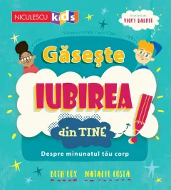 Coperta cărții Găsește iubirea din tine. Despre minunatul tău corp
