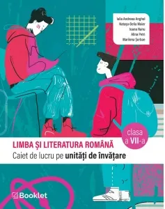 Coperta cărții Limba si literatura romana. Caiet de lucru pe unitati de invatare. Clasa a VII-a