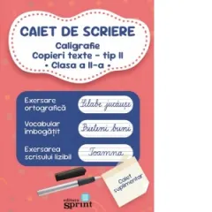 Coperta cărții Caiet de scriere. Caligrafie. Copieri texte. Tip II. Clasa a II-a