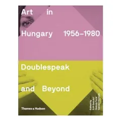 Coperta cărții Art in Hungary, 1956-1980