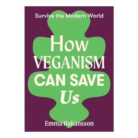Coperta cărții How Veganism Can Save Us