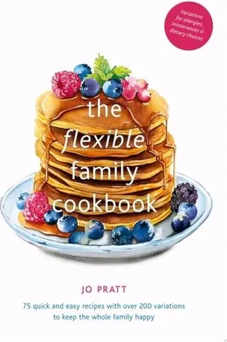 Coperta cărții The Flexible Family Cookbook: 75 Quick And Easy Re(...)