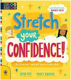 Coperta cărții Stretch Your Confidence: Discover what you can do!