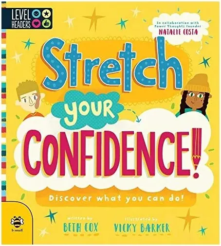 Coperta cărții Stretch Your Confidence: Discover what you can do!