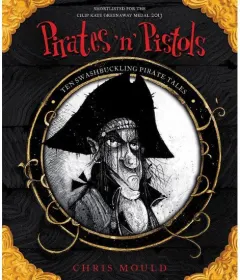 Coperta cărții Pirates 'n' Pistols : Ten Swashbuckling Pirate Tales