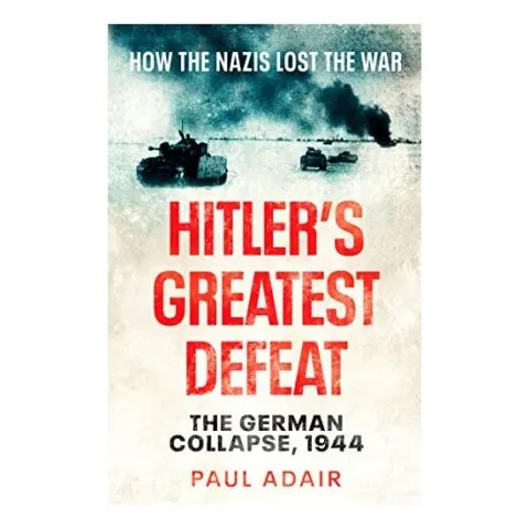 Coperta cărții Hitlers Greatest Defeat