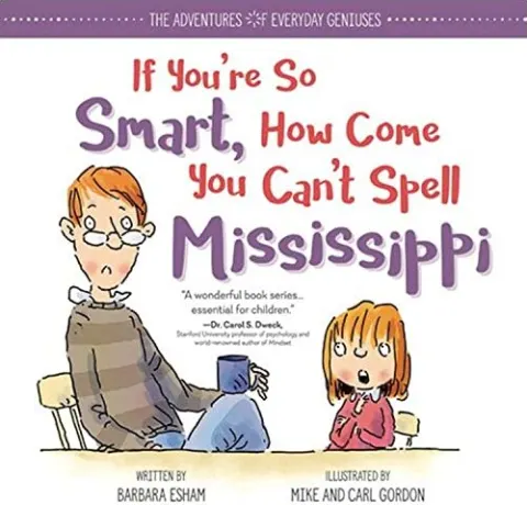 Coperta cărții If you're so smart, how come you can't spell Mississippi?
