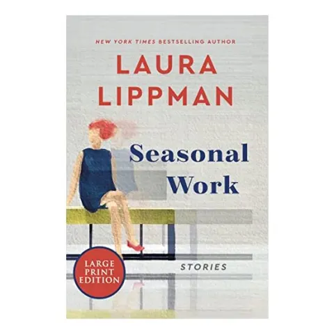 Coperta cărții Seasonal Work, Laura Lippman