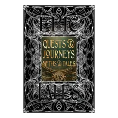 Coperta cărții Quests & Journeys Myths & Tales Epic Tales