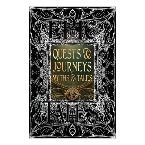 Coperta cărții Quests & Journeys Myths & Tales Epic Tales