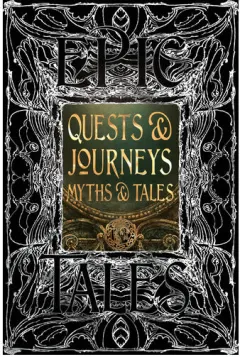 Coperta cărții Quests & Journeys Myths & Tales Epic Tales