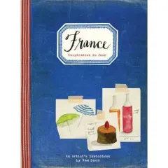 Coperta cărții France: Inspiration du Jour: An Artist's Sketchbook