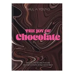 Coperta cărții Joy of Chocolate, Paul A. Young