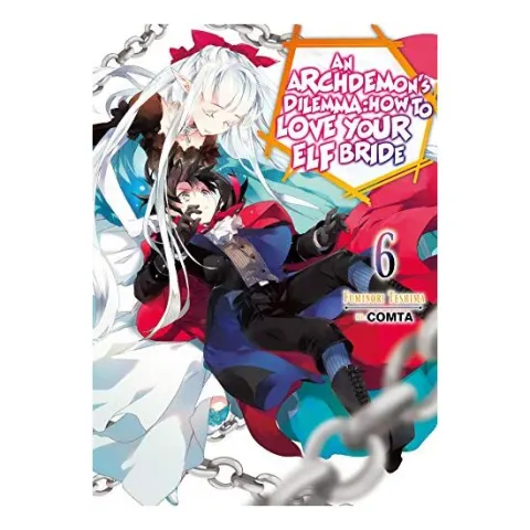 Coperta cărții Archdemon's Dilemma : How to Love Your Elf Bride, Fuminori Teshima, COMTA, Hikoki