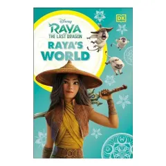 Coperta cărții Disney Raya and the Last Dragon Raya's World, Julia March