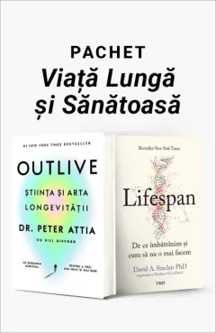 Coperta cărții Pachet Viață Lungă și Sănătoasă. Outlive/Lifespan - Dr. Peter Attia