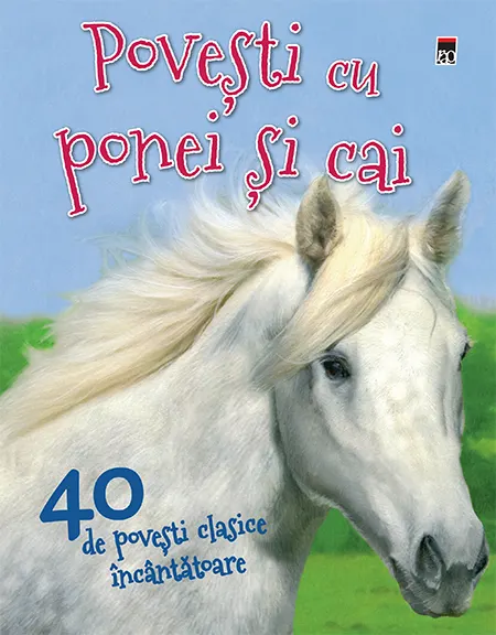 Coperta cărții 40 de povesti cu ponei si cai