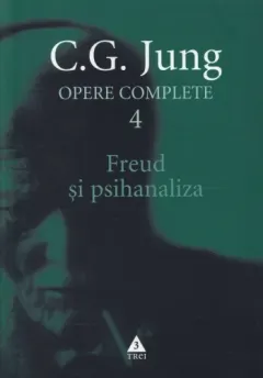 Coperta cărții Freud și psihanaliza (Opere complete, vol. 4)