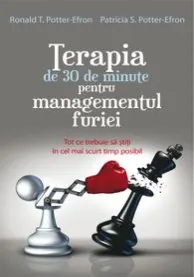 Coperta cărții Terapia de 30 de minute pentru managementul furiei. Tot ce trebuie sa stiti in cel mai scurt timp posibil