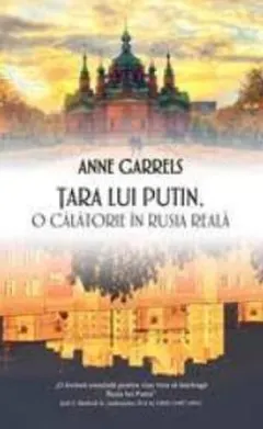 Coperta cărții Tara lui Putin: O calatorie in Rusia reala