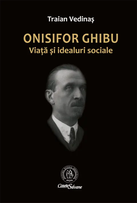 Coperta cărții Onisifor Ghibu. Viață și idealuri sociale