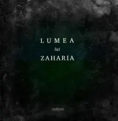Coperta cărții Lumea lui Zaharia