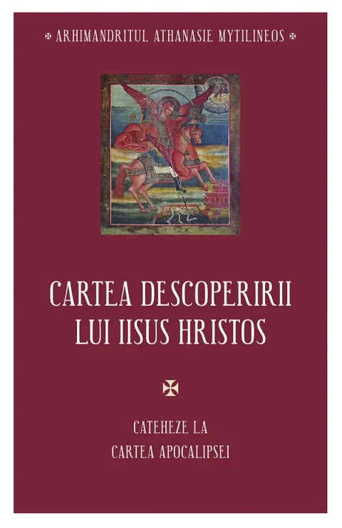 Coperta cărții Cartea descoperirii lui Iisus Hristos. Cateheze la Cartea Apocalipsei