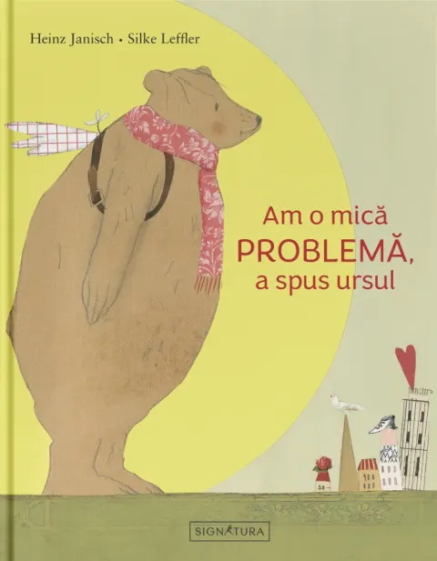 Coperta cărții Am o mică PROBLEMĂ, a spus ursul
