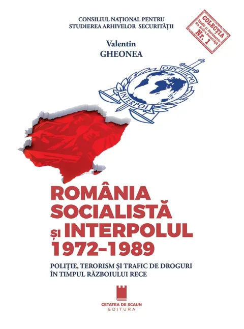 Coperta cărții România socialistă și Interpolul (1972–1989)