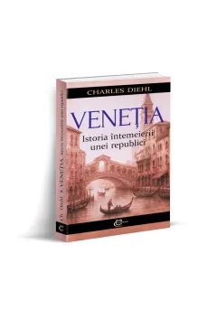 Coperta cărții Venetia. Istoria intemeierii unei republici