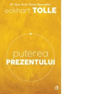Coperta cărții Puterea prezentului. Ghid de dezvoltare spirituala. Editia a VI-a