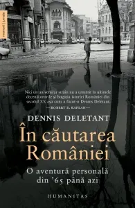 Coperta cărții In cautarea Romaniei. O aventura personala din '65 pana azi