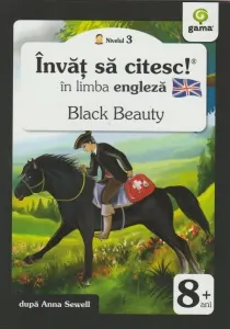 Coperta cărții Invat sa citesc in limba engleza - Black Beauty (Nivelul 3)