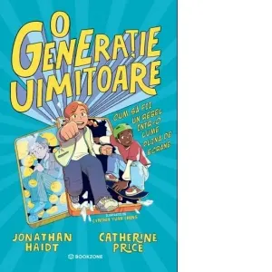 Coperta cărții O generatie uimitoare. Cum sa fii un rebel intr-o lume plina de ecrane